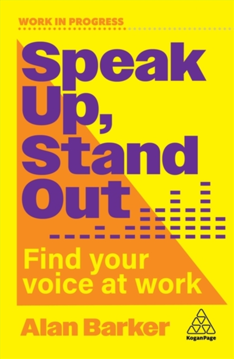 Speak Up, Stand Out : Find Your Voice at Work/Product Detail/Business Leadership & Management