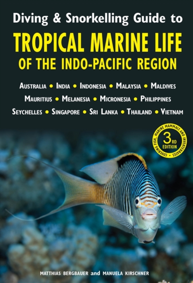 Diving & Snorkelling Guide to Tropical Marine Life of the Indo-Pacific Region (3rd edition)/Product Detail/Animals & Nature