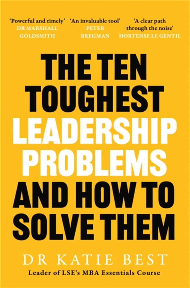 The Ten Toughest Leadership Problems : And How to Solve Them/Product Detail/Business Leadership & Management