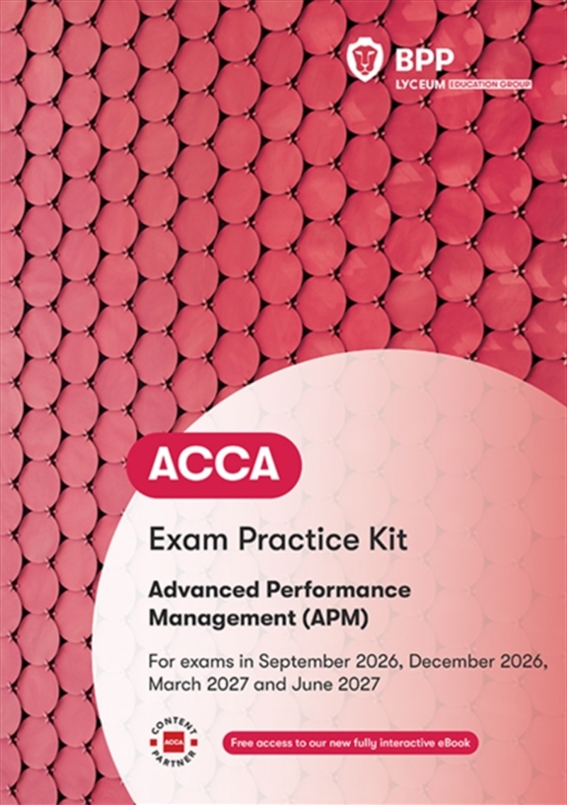 ACCA Advanced Performance Management : Exam Practice Kit/Product Detail/Accounting, Business & Legal