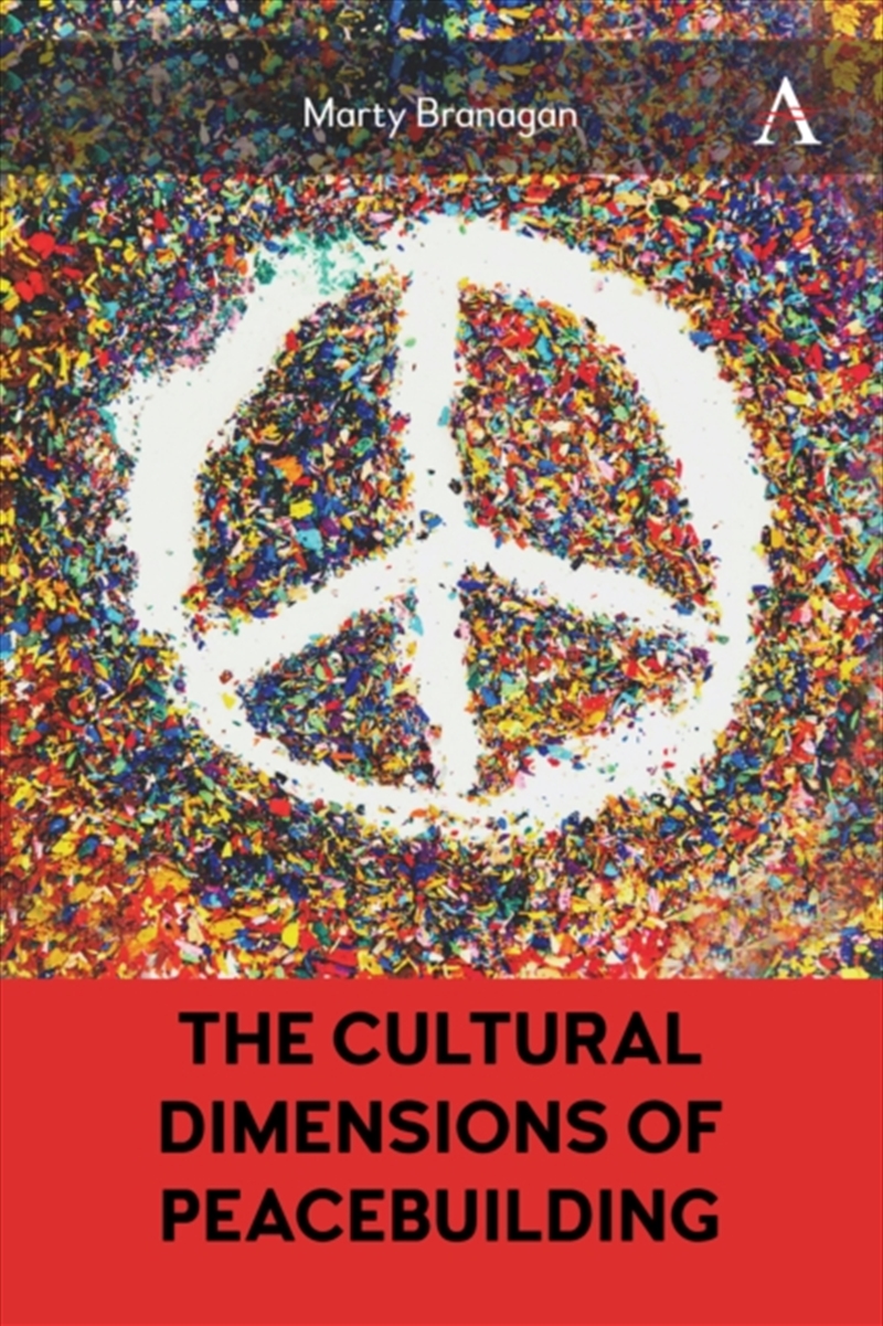The Cultural Dimensions of Peacebuilding/Product Detail/Art
