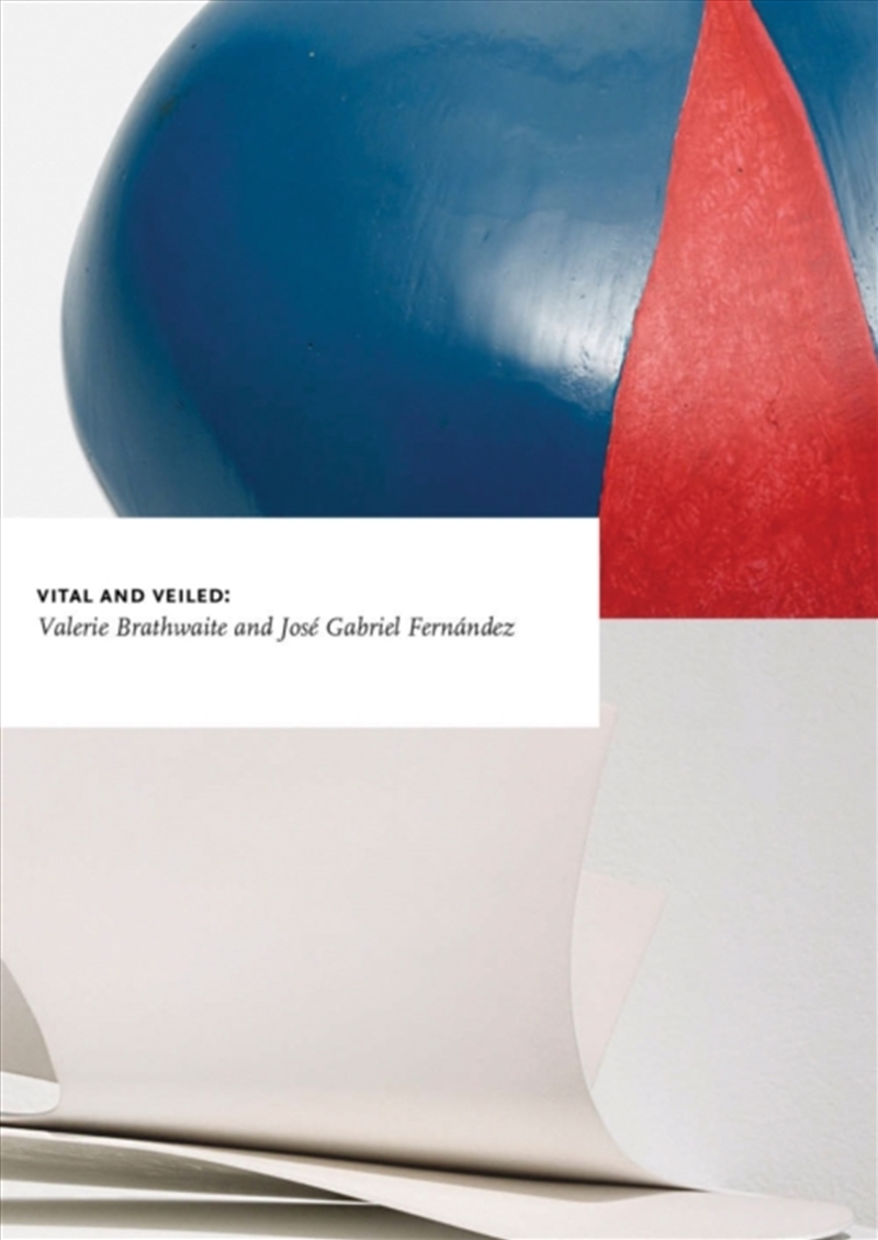 Vital and Veiled: Valerie Brathwaite Jose Gabriel Fernandez/Product Detail/Art