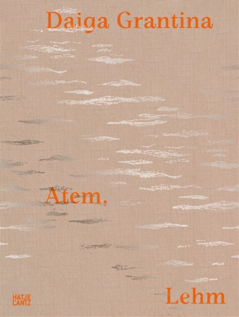Daiga Grantina : Atem, Lehm/Product Detail/Art