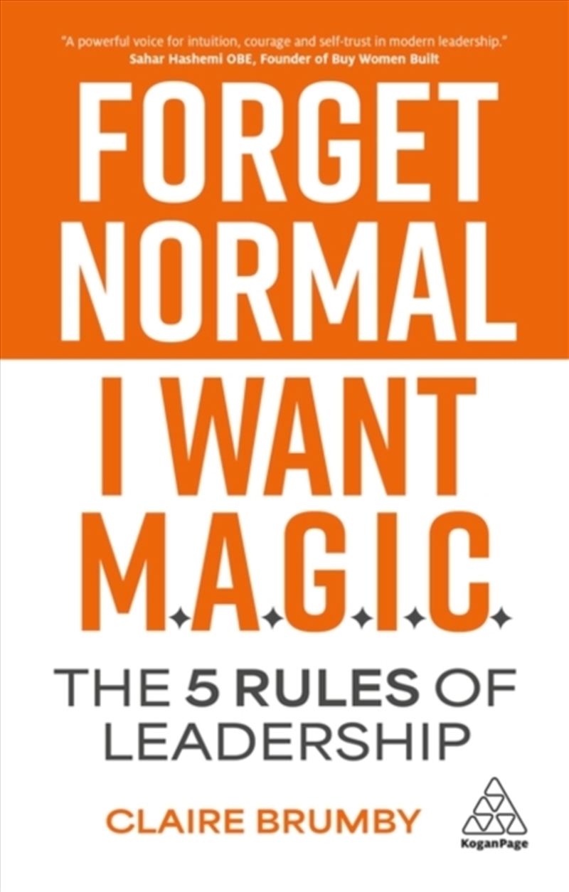 Forget Normal - I Want Magic : The 5 Rules of Leadership/Product Detail/Business Leadership & Management