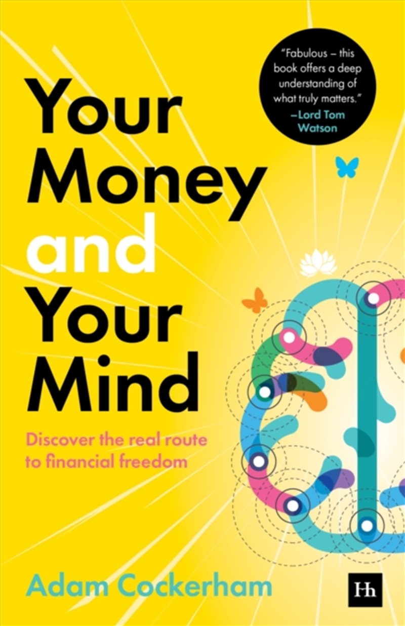 Your Money and Your Mind : Discover the real route to financial freedom/Product Detail/Accounting & Finance