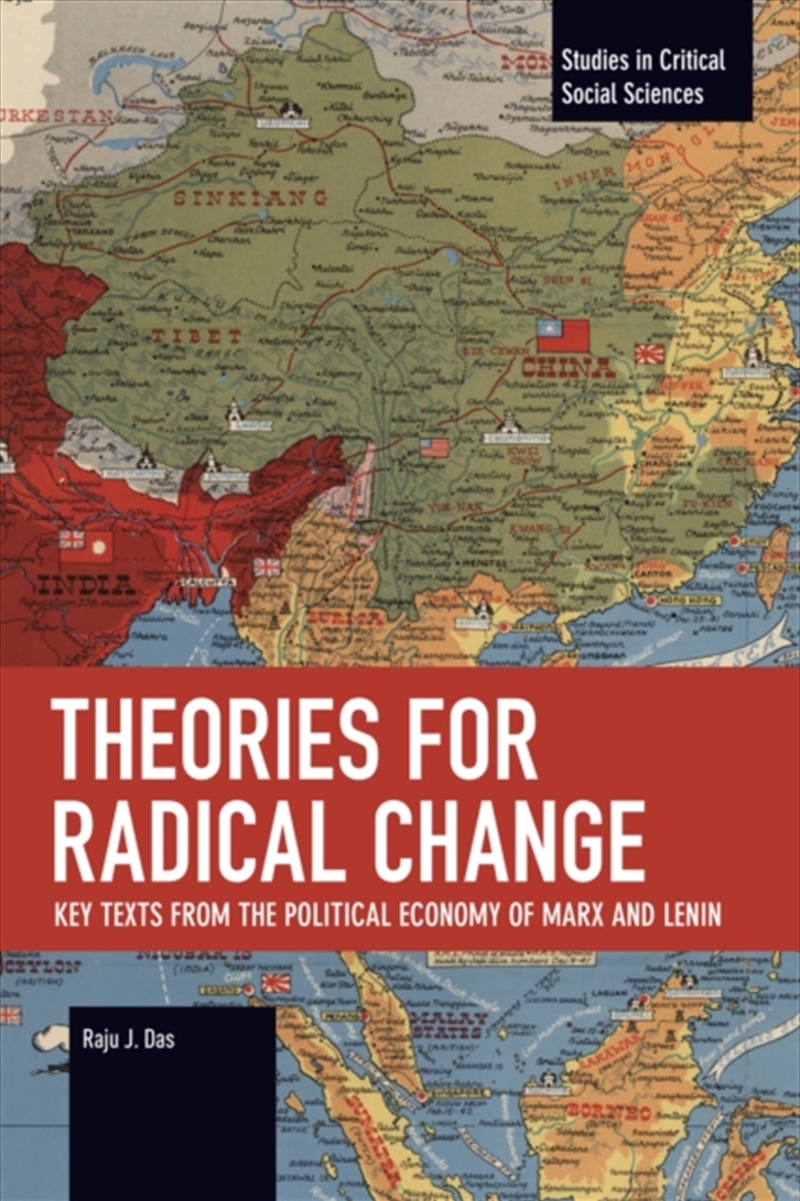 Theories for Radical Change : Key Texts from the Political Economy of Marx and Lenin/Product Detail/Politics & Government