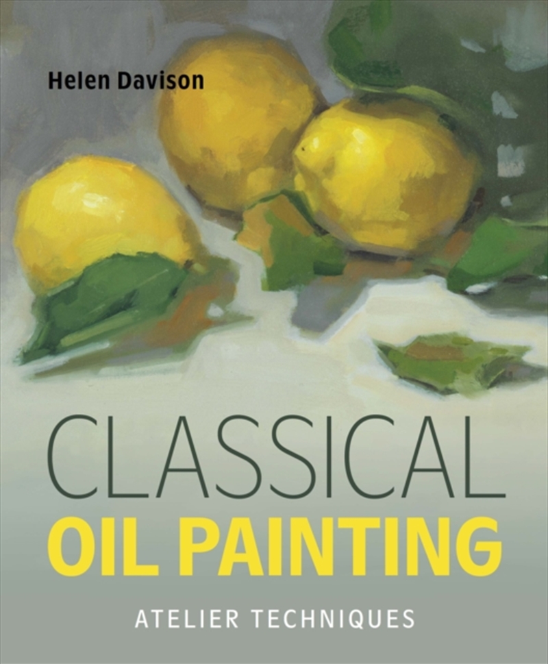 Classical Oil Painting : Atelier Techniques/Product Detail/Art