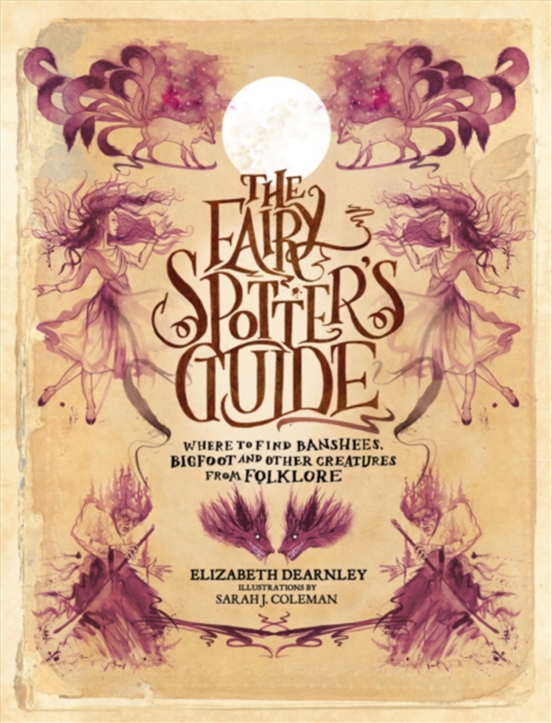 The Fairy Spotter's Guide : Where to Find Banshees, Bigfoot and Other Creatures from Folklore/Product Detail/Adult Books