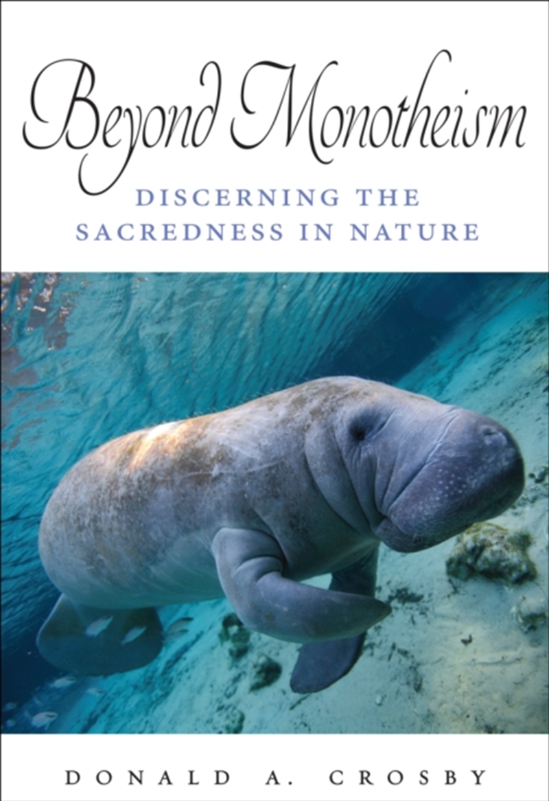 Beyond Monotheism : Discerning the Sacredness in Nature/Product Detail/Animals & Nature