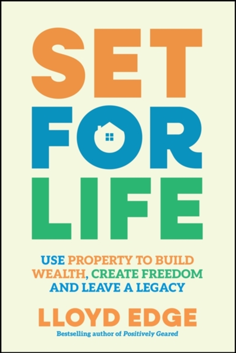 Set for Life : Use Property to Build Wealth, Create Freedom and Leave a Legacy/Product Detail/Business Leadership & Management