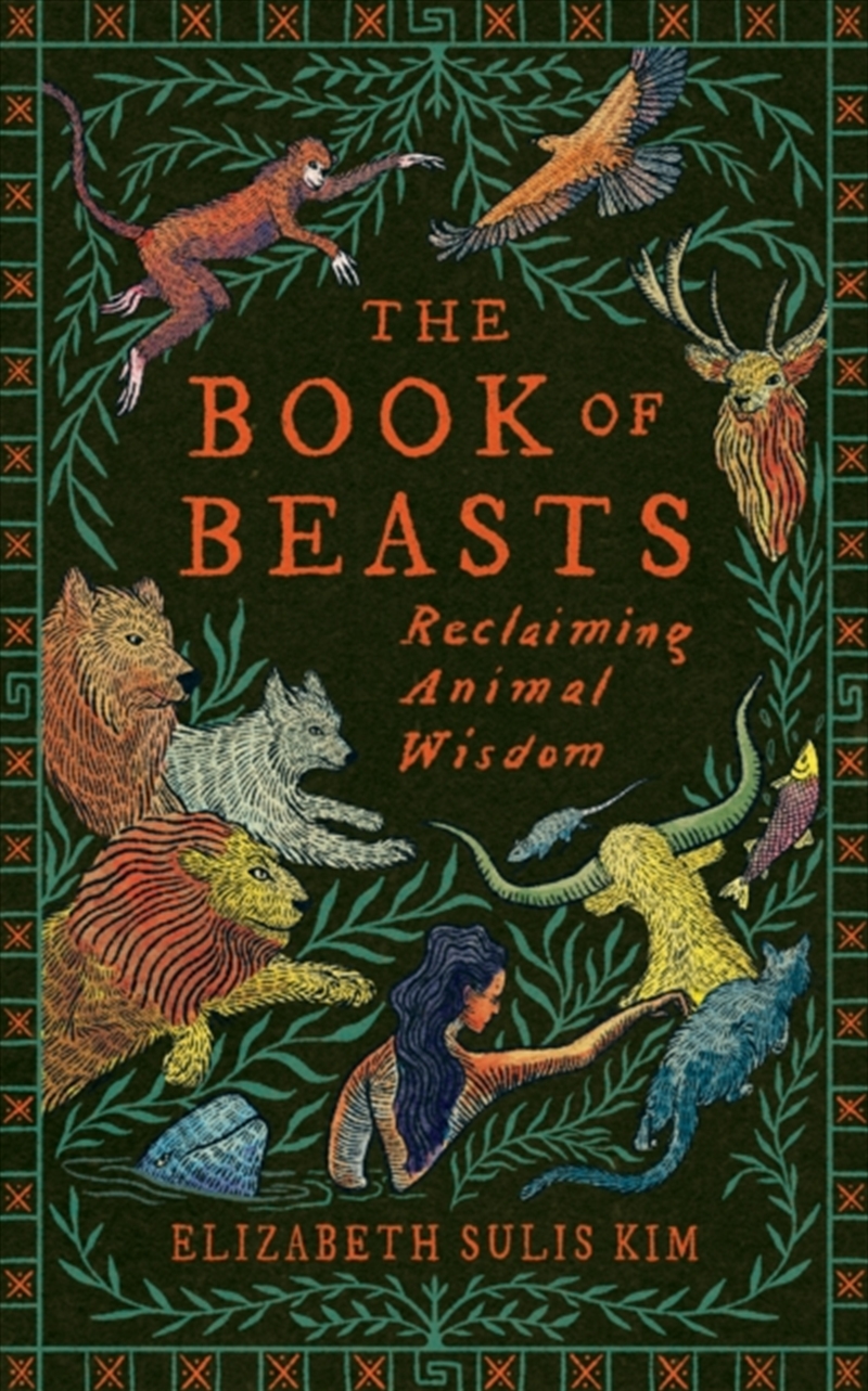 The Book of Beasts : Reclaiming Animal Wisdom/Product Detail/Animals & Nature