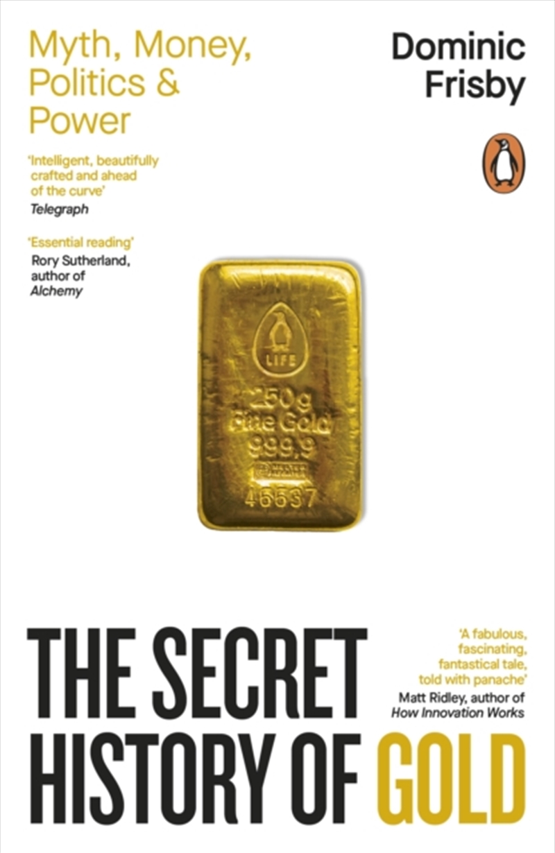The Secret History of Gold : Myth, Money, Politics and Power/Product Detail/Accounting & Finance