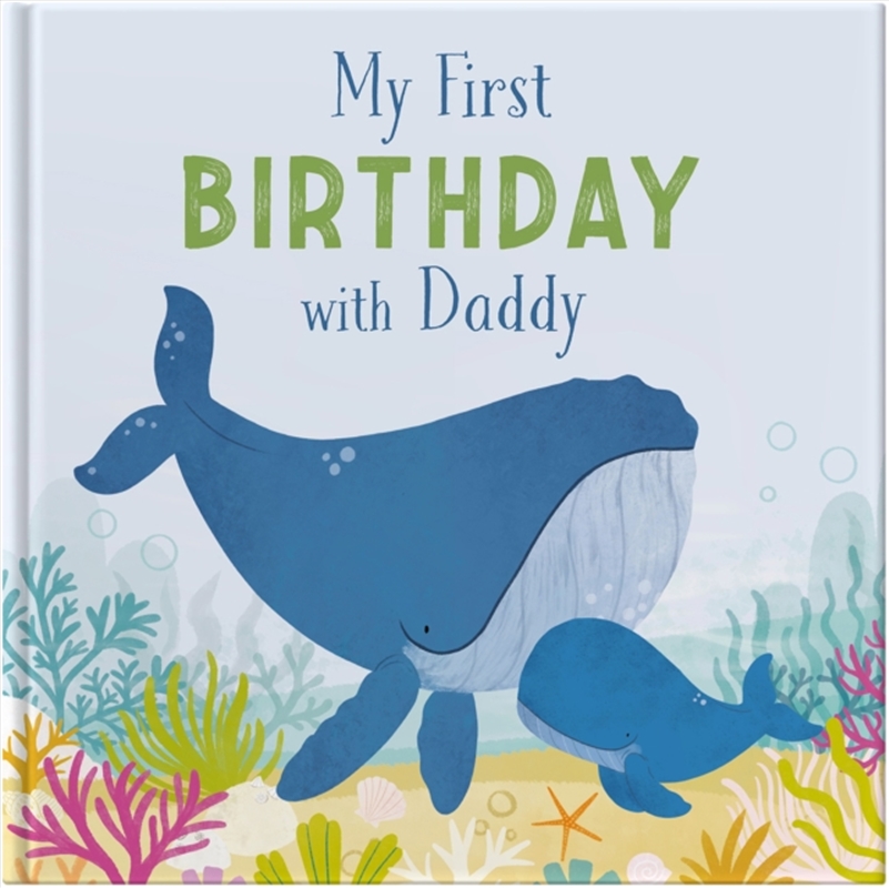 My First Birthday With Daddy : A Gift Book To Celebrate A First Birthday/Product Detail/Family & Health