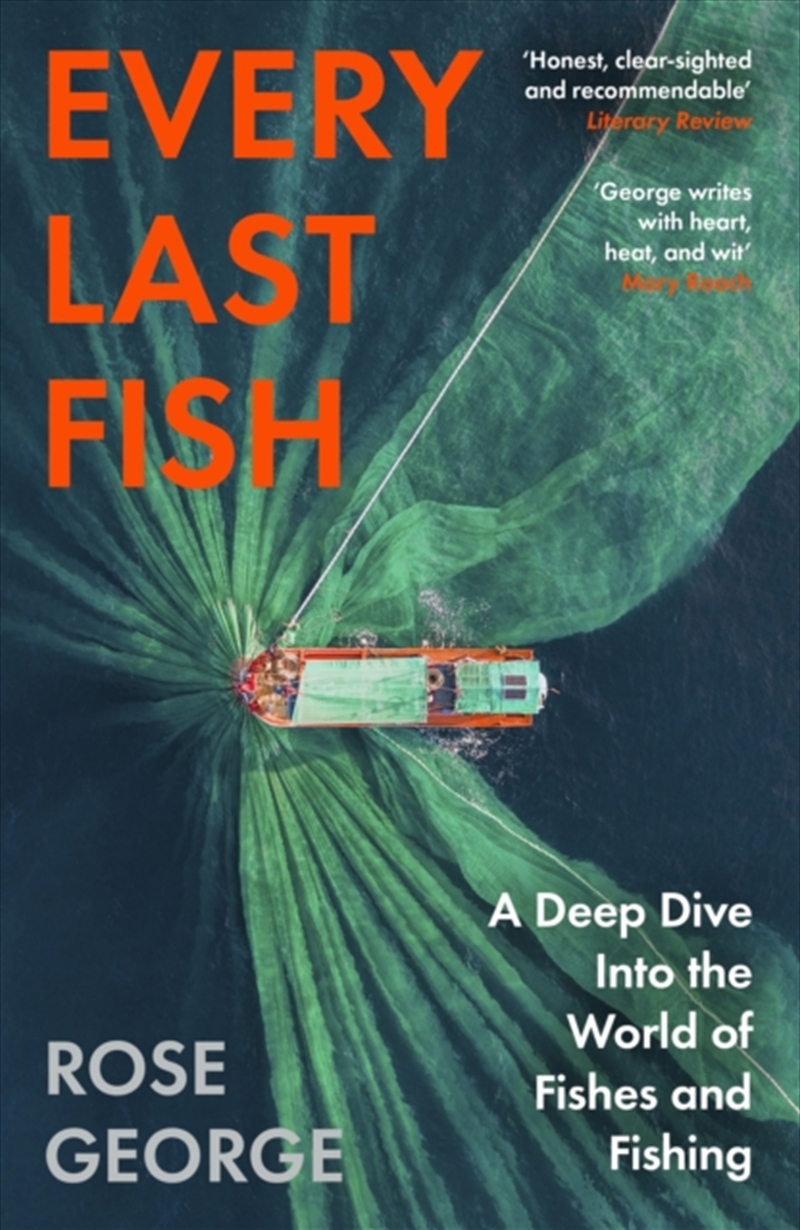 Every Last Fish : A Deep Dive Into the World of Fishes and Fishing/Product Detail/Animals & Nature