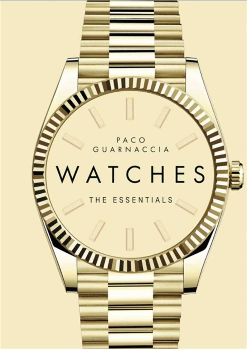 Watches : The Essentials/Product Detail/Fashion & Style Guides
