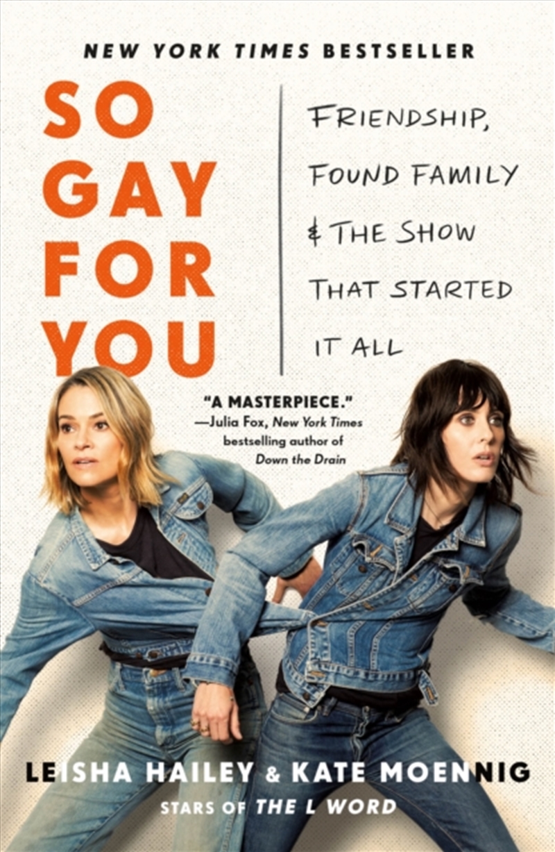 So Gay for You : Friendship, Found Family, and the Show That Started It All/Product Detail/Society & Culture