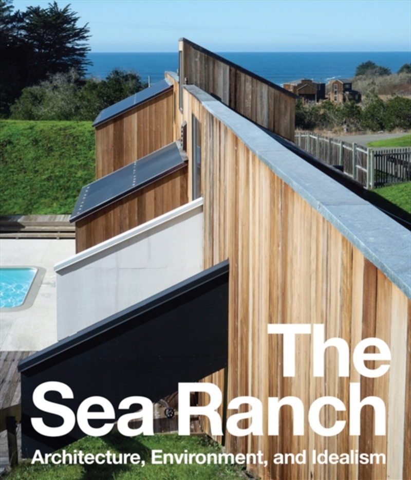 The Sea Ranch: Architecture, Environment, and Idealism/Product Detail/Art