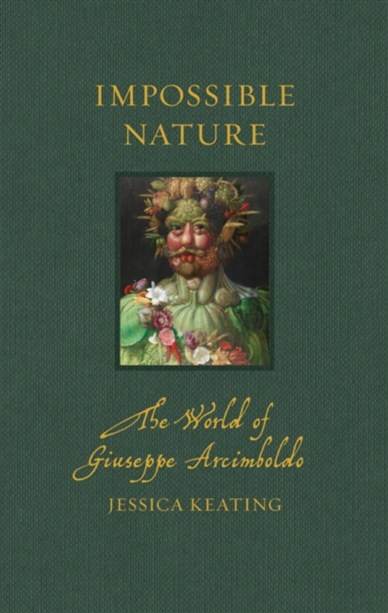 Impossible Nature : The World of Giuseppe Arcimboldo/Product Detail/Art
