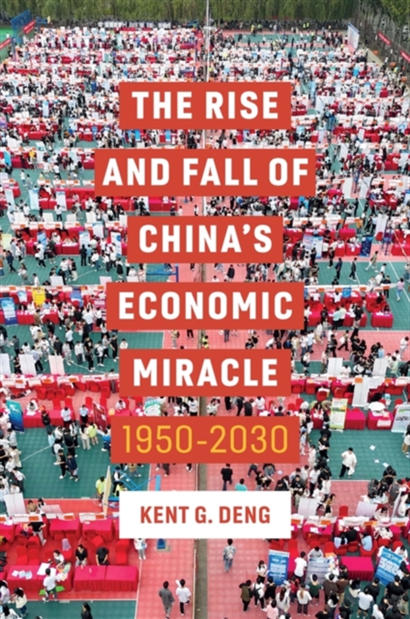 The Rise and Fall of China's Economic Miracle : 1950 - 2030/Product Detail/Accounting & Finance