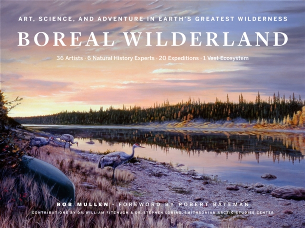 Boreal Wilderland : Art, Science, and Adventure in Earth's Greatest Wilderness/Product Detail/Animals & Nature