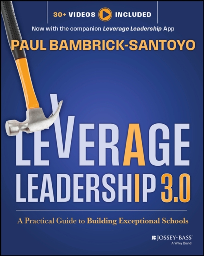 Leverage Leadership 3.0 : A Practical Guide to Building Exceptional Schools/Product Detail/Business Leadership & Management