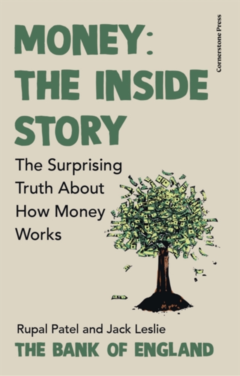 Money: The Inside Story : The Surprising Truth About How Money Works/Product Detail/Accounting & Finance