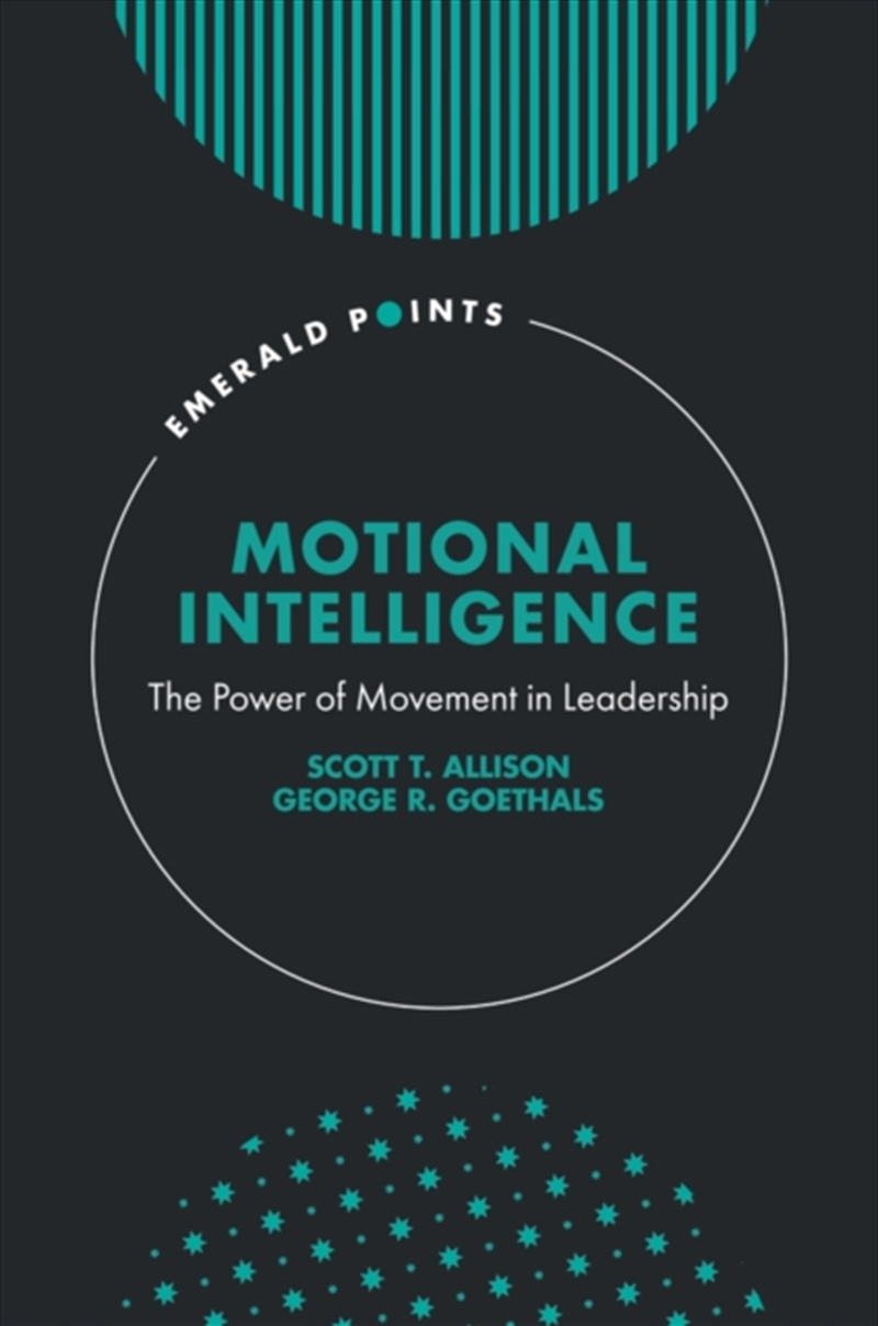 Motional Intelligence : The Power of Movement in Leadership/Product Detail/Business Leadership & Management