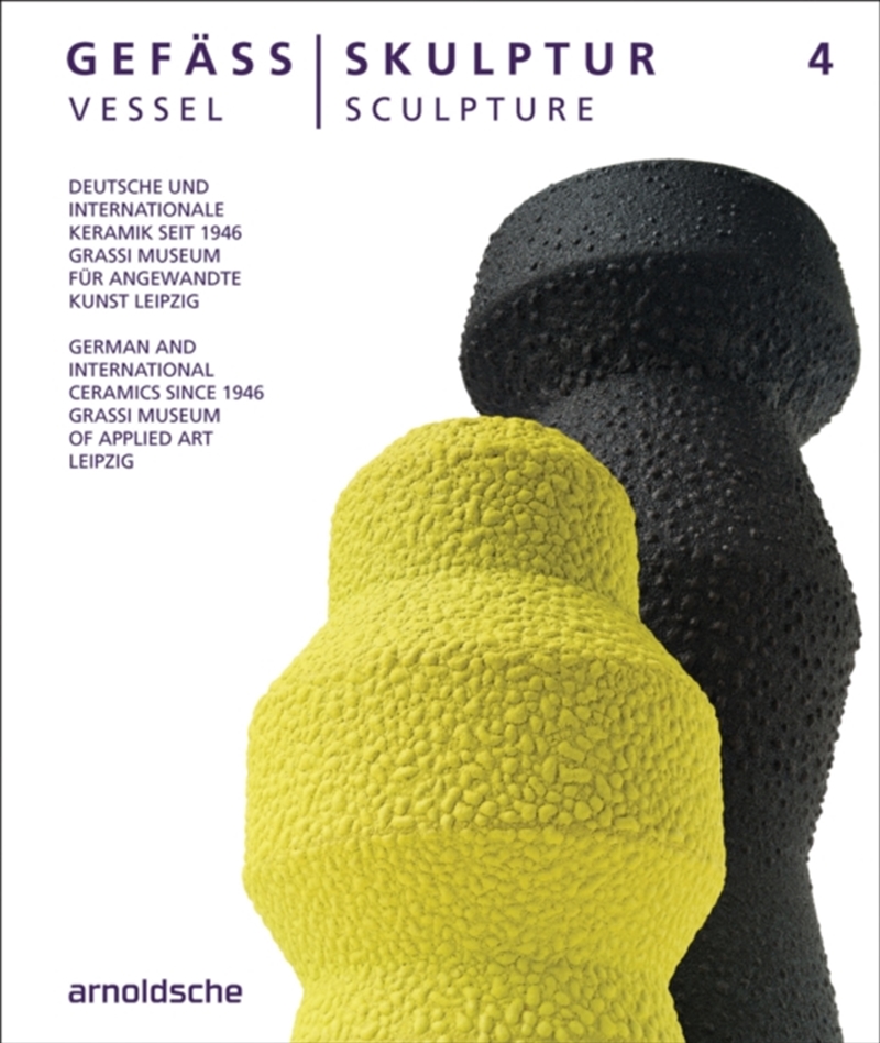 Vessel / Sculpture 4 : German and International Ceramics since 1946/Product Detail/Art