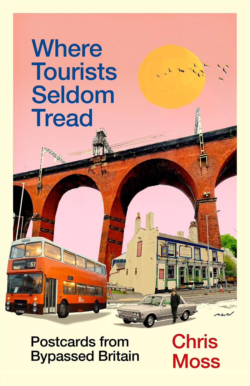 Where Tourists Seldom Tread/Product Detail/Travel Writing