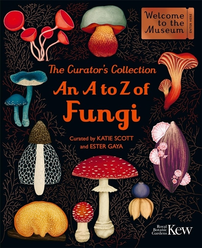 The Curator's Collection: An A to Z of Fungi/Product Detail/Gardening