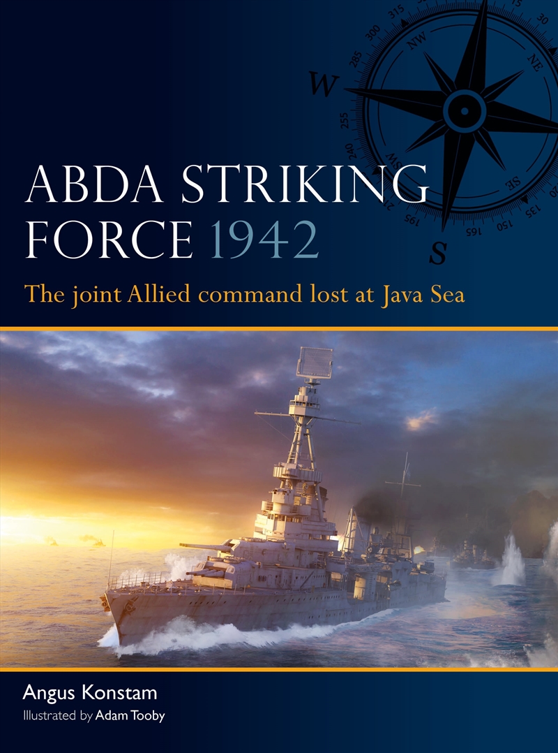 ABDA Striking Force 1942: The joint Allied command lost at Java Sea/Product Detail/History