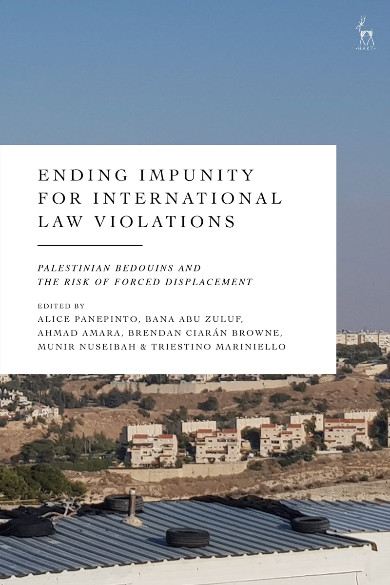 Ending Impunity for International Law Violations: Palestinian Bedouins and the Risk of Forced Displa/Product Detail/Law