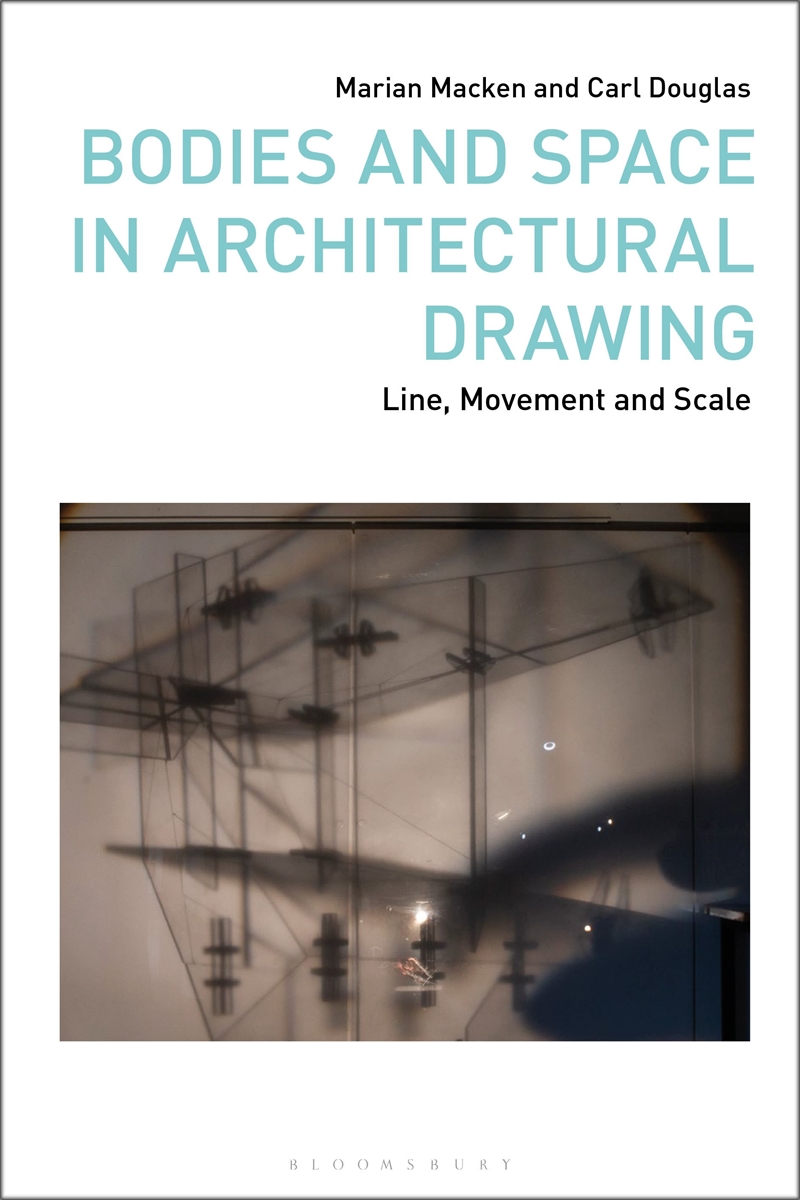 Bodies and Space in Architectural Drawing: Line, Movement and Scale/Product Detail/Art