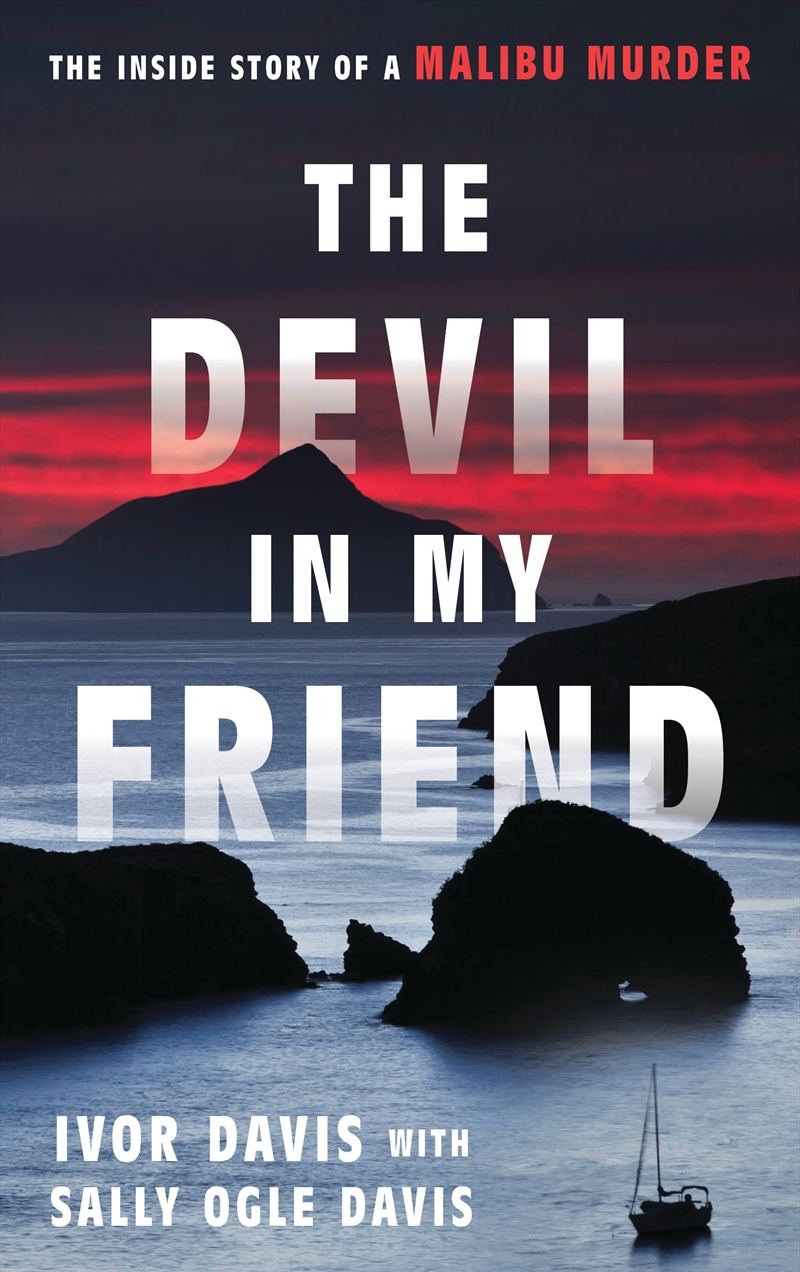 The Devil in My Friend: The Inside Story of a Malibu Murder/Product Detail/True Crime