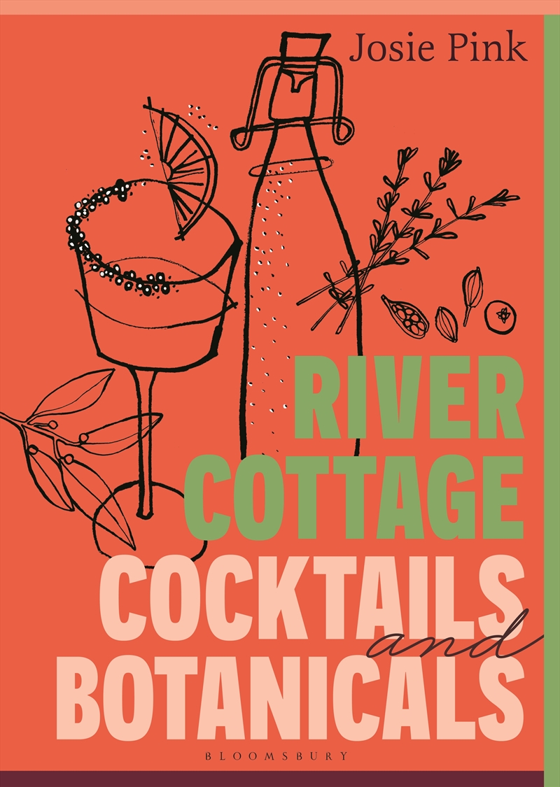 River Cottage Cocktails and Botanicals/Product Detail/Recipes, Food & Drink