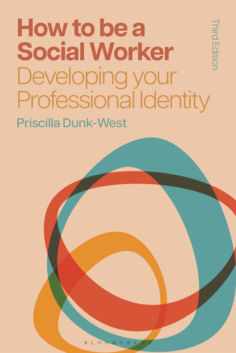 How to Be a Social Worker: Developing Your Professional Identity/Product Detail/Healthcare