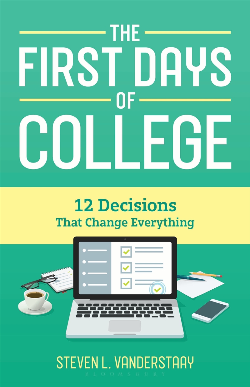 The First Days of College: 12 Decisions That Change Everything/Product Detail/Teaching