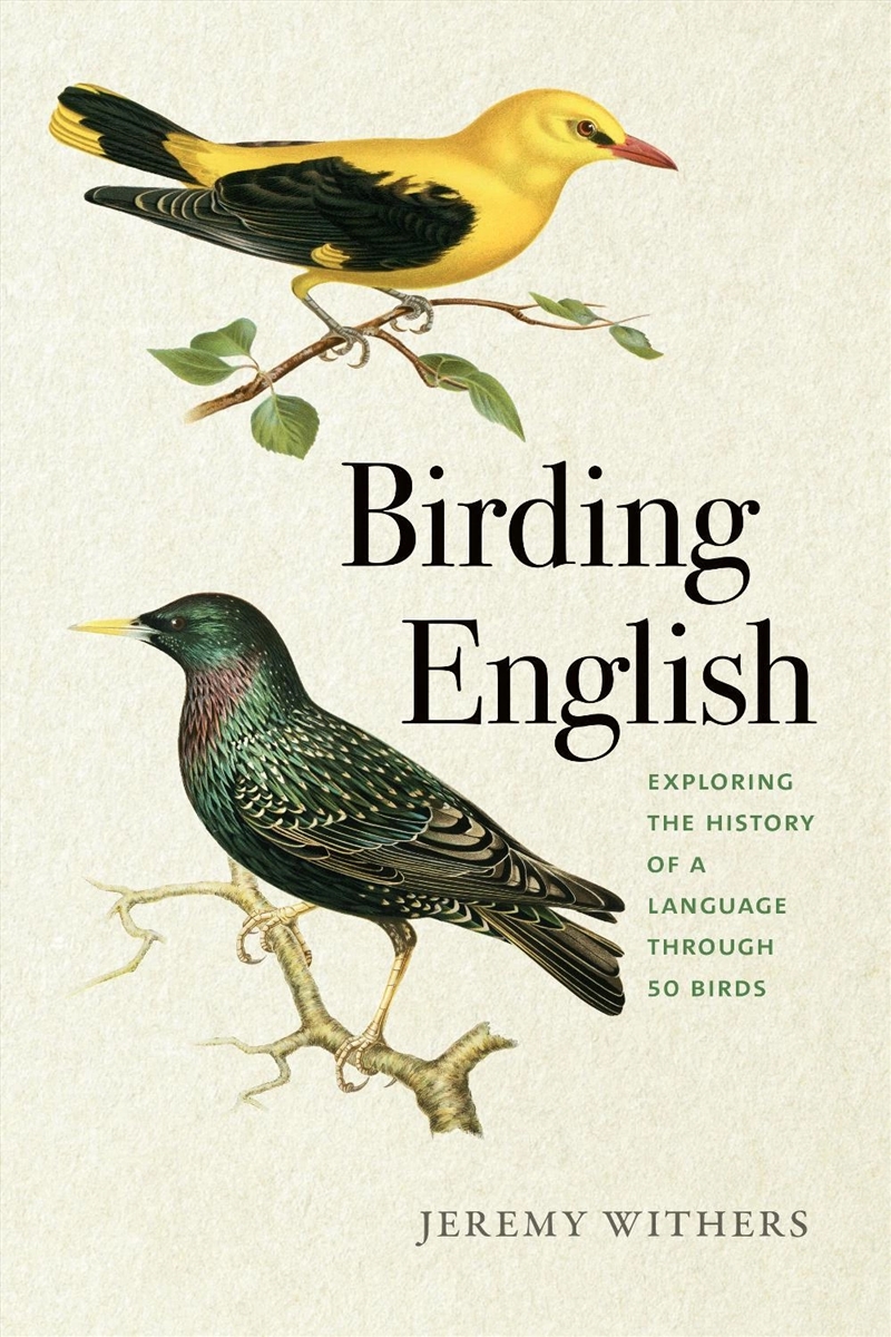 Birding English : Exploring the History of a Language Through 50 Birds/Product Detail/Animals & Nature
