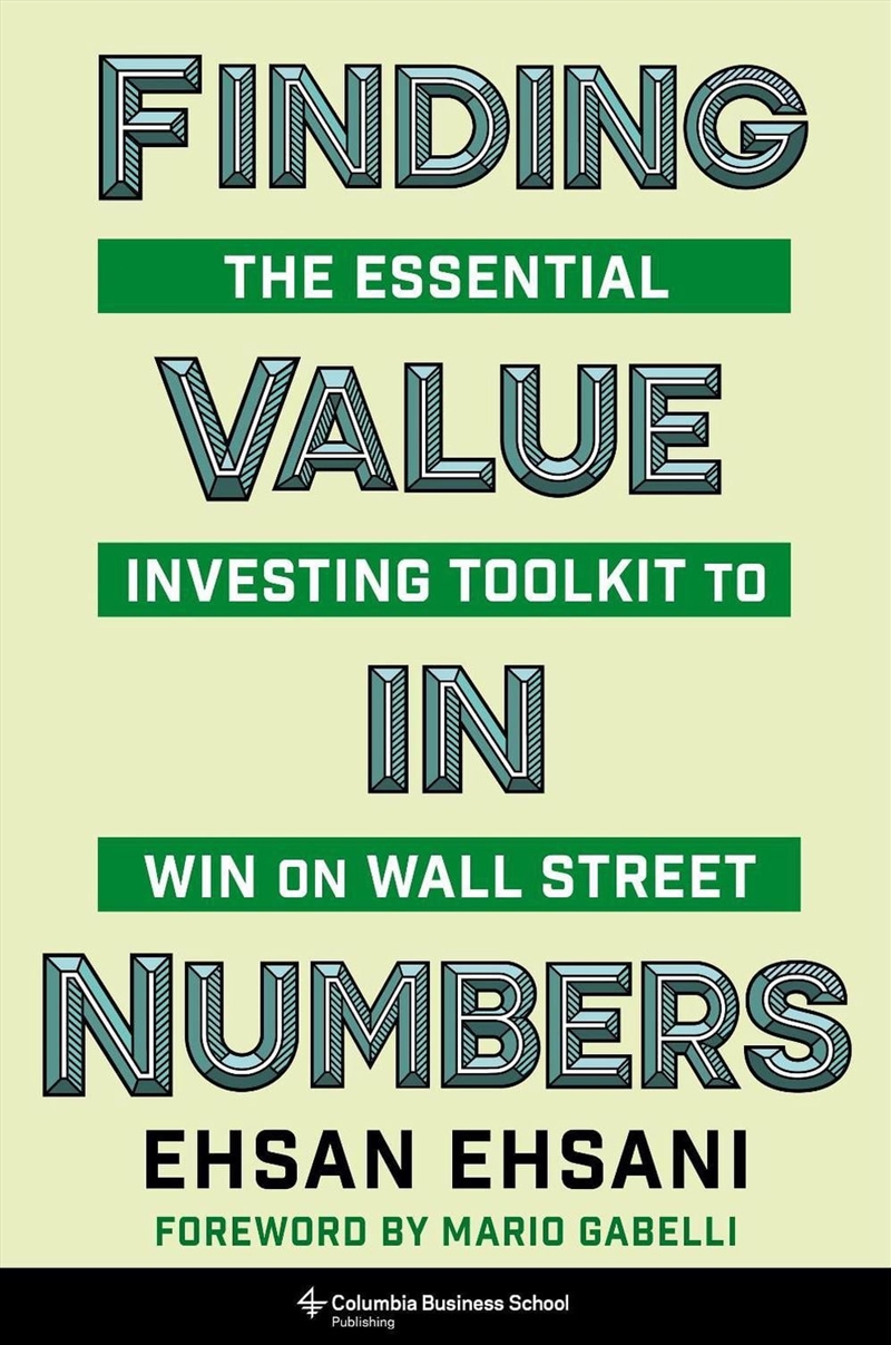Finding Value in Numbers : The Essential Investing Toolkit to Win on Wall Street/Product Detail/Business Leadership & Management