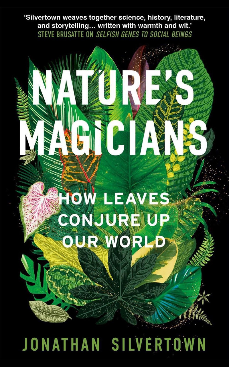 Nature's Magicians : How Leaves Conjure Up Our World/Product Detail/Animals & Nature
