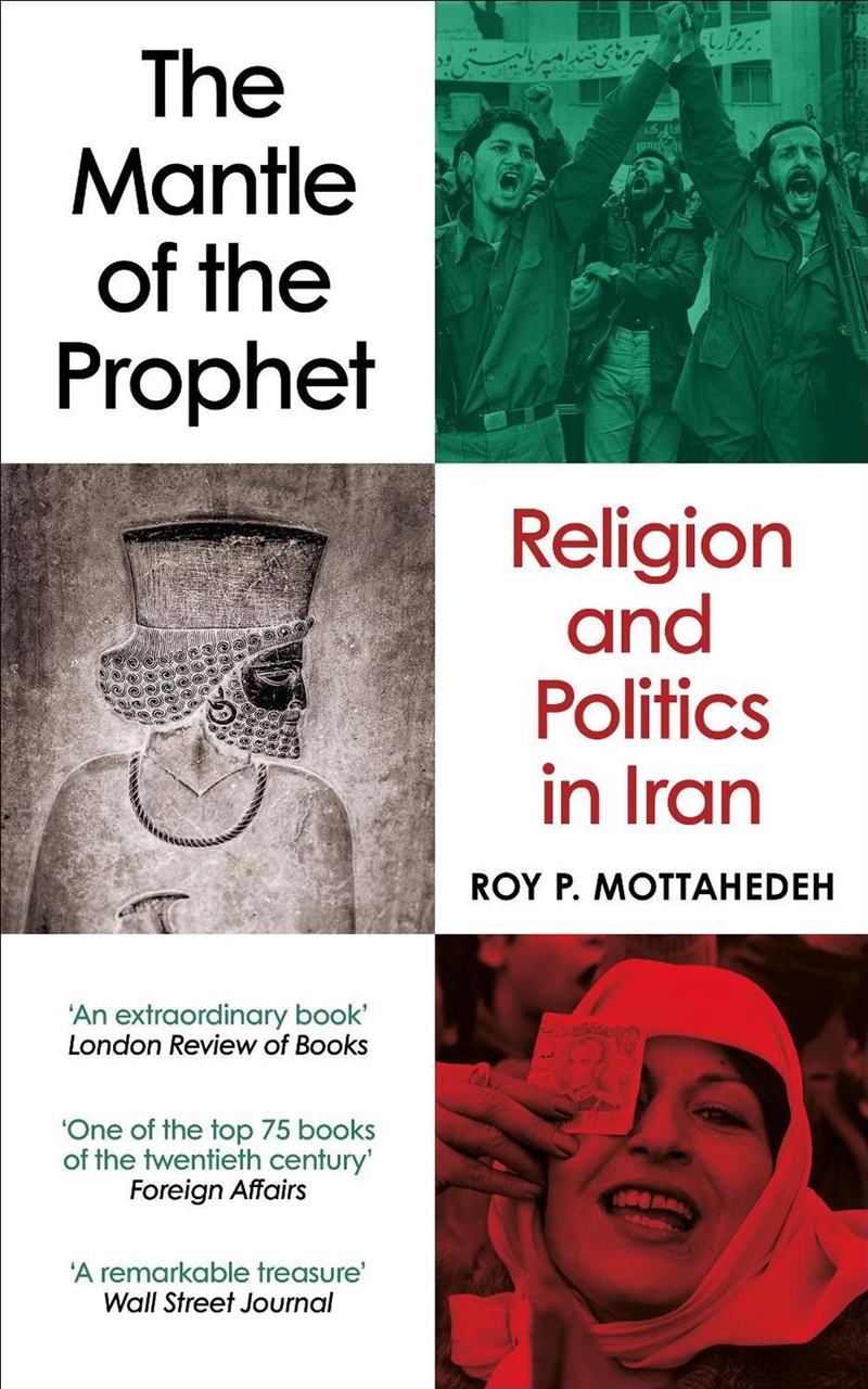 Mantle of the Prophet: Religion and Politics in Iran/Product Detail/History