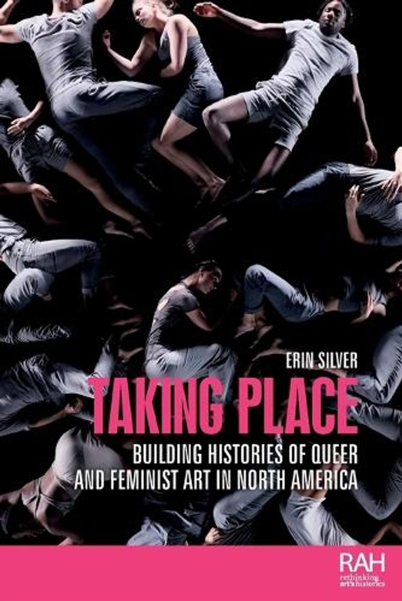 Taking place : Building histories of queer and feminist art in North America/Product Detail/Art
