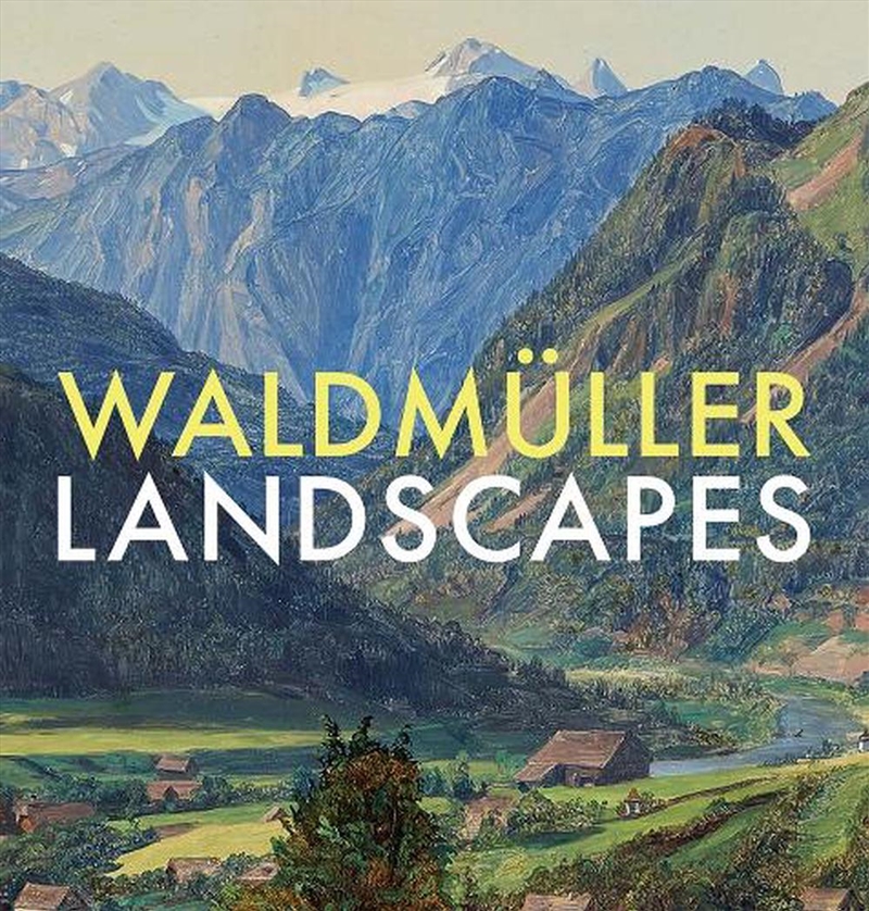 Waldmuller: Landscapes/Product Detail/Art