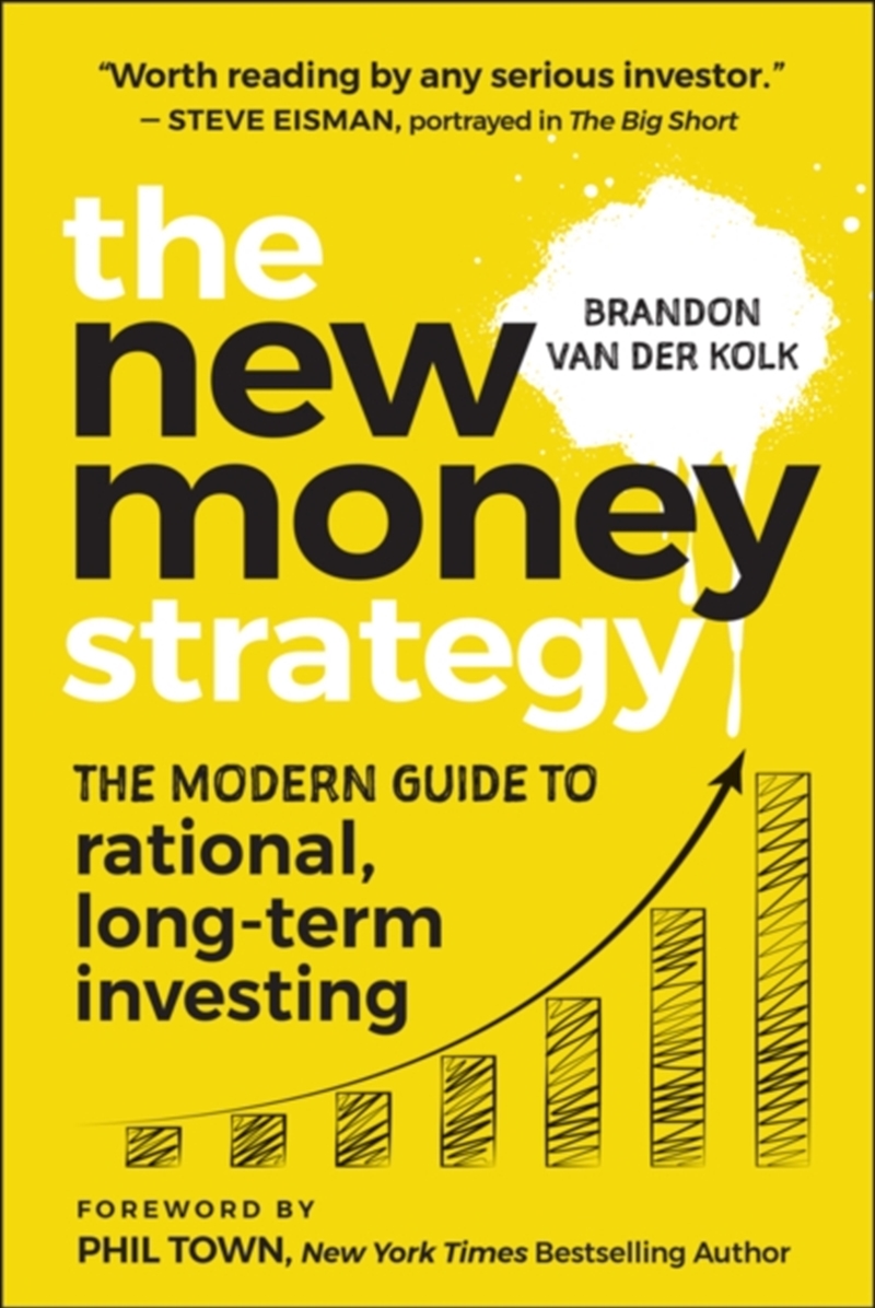 The New Money Strategy: The Modern Guide to Rational, Long-Term Investing, Australian Edition/Product Detail/Business Leadership & Management