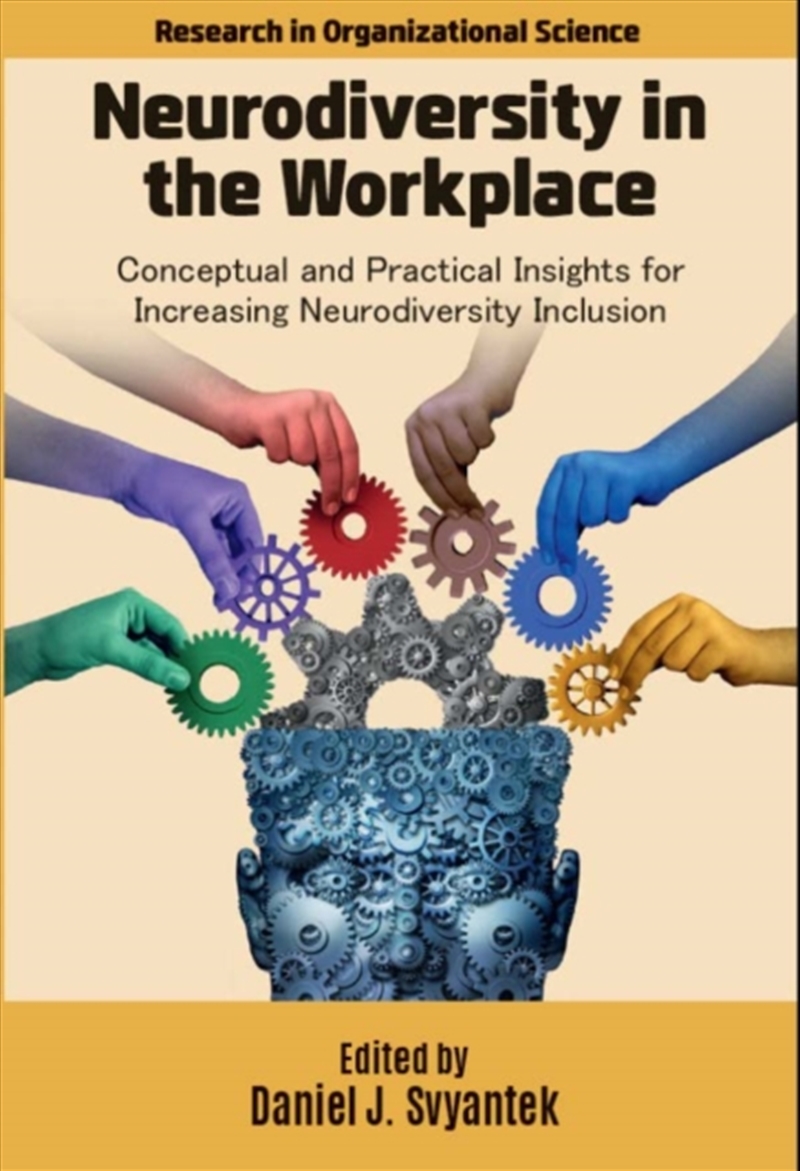 Neurodiversity in the Workplace : Conceptual and Practical Insights for Increasing Neurodiversity In/Product Detail/Business Leadership & Management