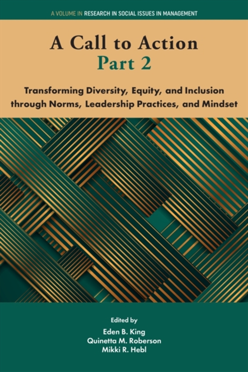 A Call to Action Part 2 : Transforming Diversity, Equity, and Inclusion through Norms, Leadership Pr/Product Detail/Business Leadership & Management