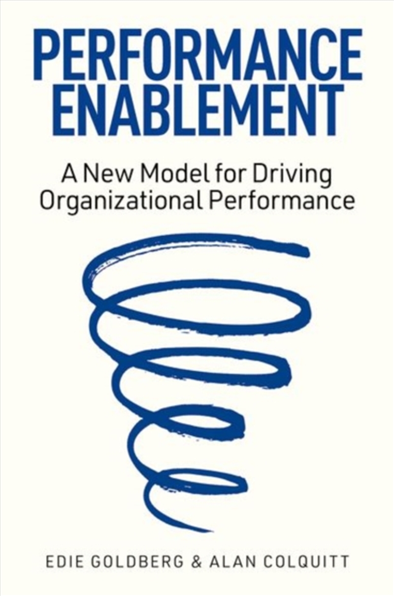 Performance Enablement : A New Model for Driving Organizational Performance/Product Detail/Business Leadership & Management