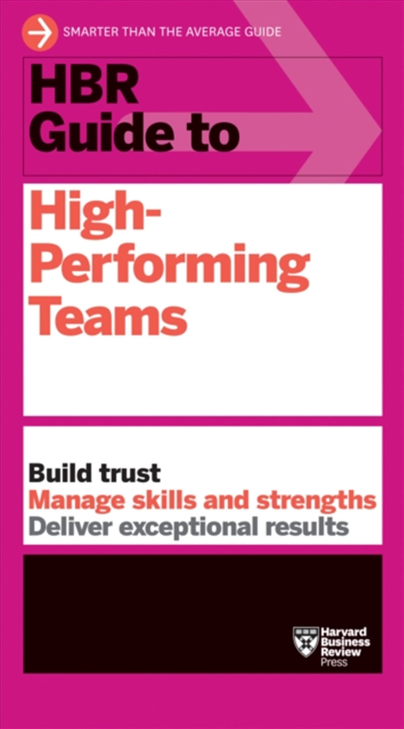 HBR Guide to High-Performing Teams/Product Detail/Business Leadership & Management