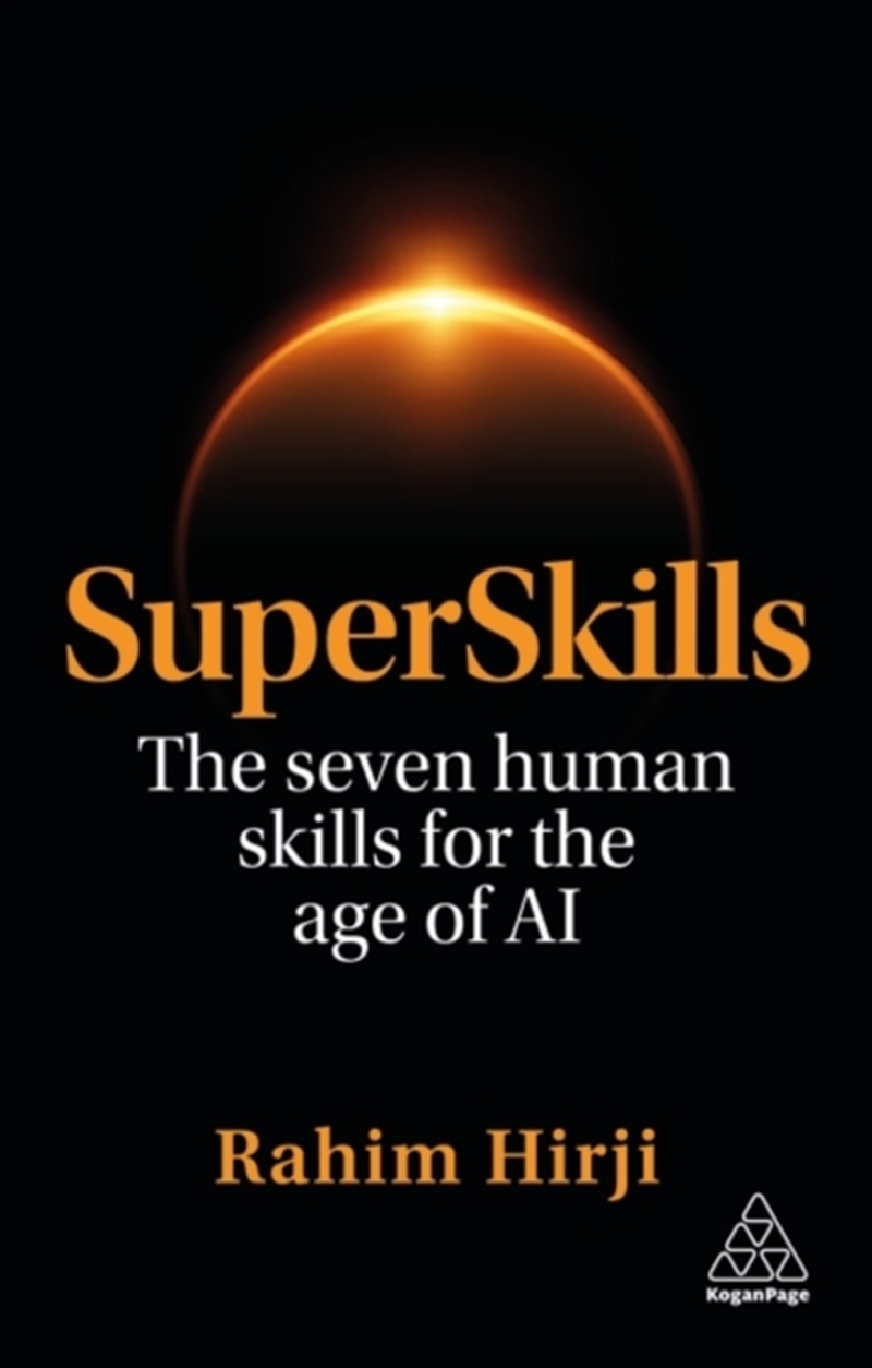 SuperSkills : The Seven Human Skills for the Age of AI/Product Detail/Business Leadership & Management