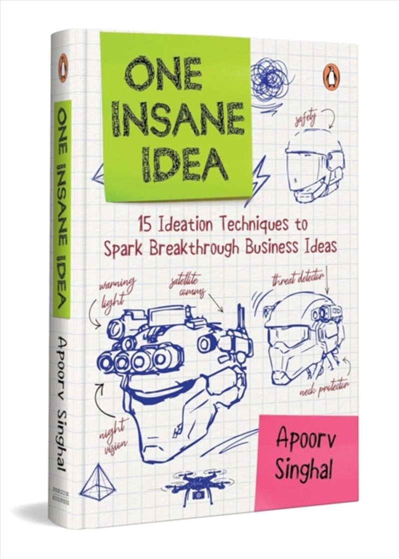 One Insane Idea : Fifteen ideation techniques to spark breakthrough business ideas/Product Detail/Business Leadership & Management